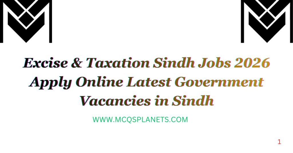 Excise & Taxation Sindh Jobs 2026 – Apply Online | Latest Government Vacancies in Sindh
