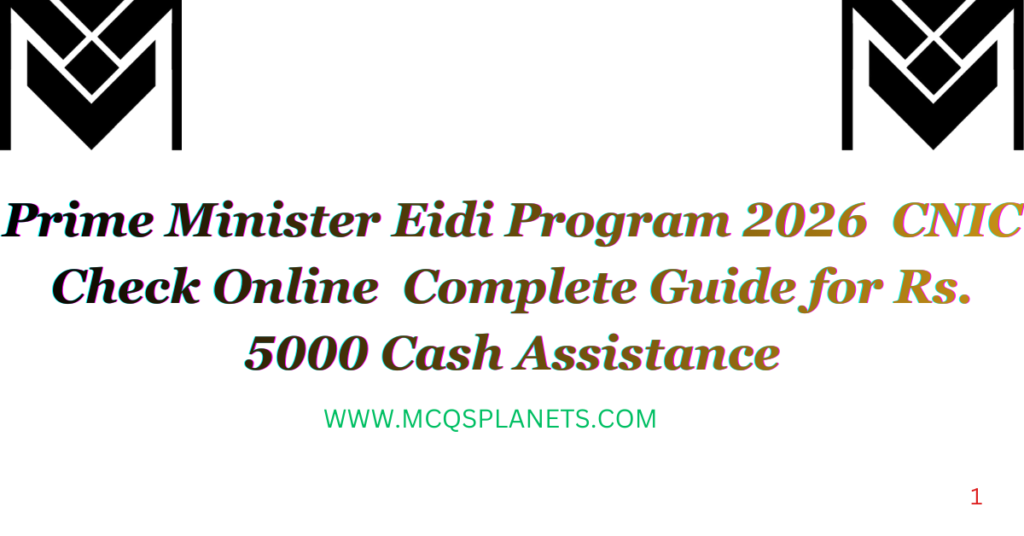 Prime Minister Eidi Program 2026 – CNIC Check Online | Complete Guide for Rs. 5000 Cash Assistance