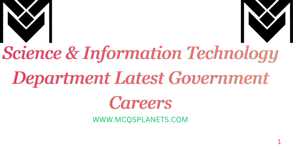 Science & Information Technology Department Latest Government Careers