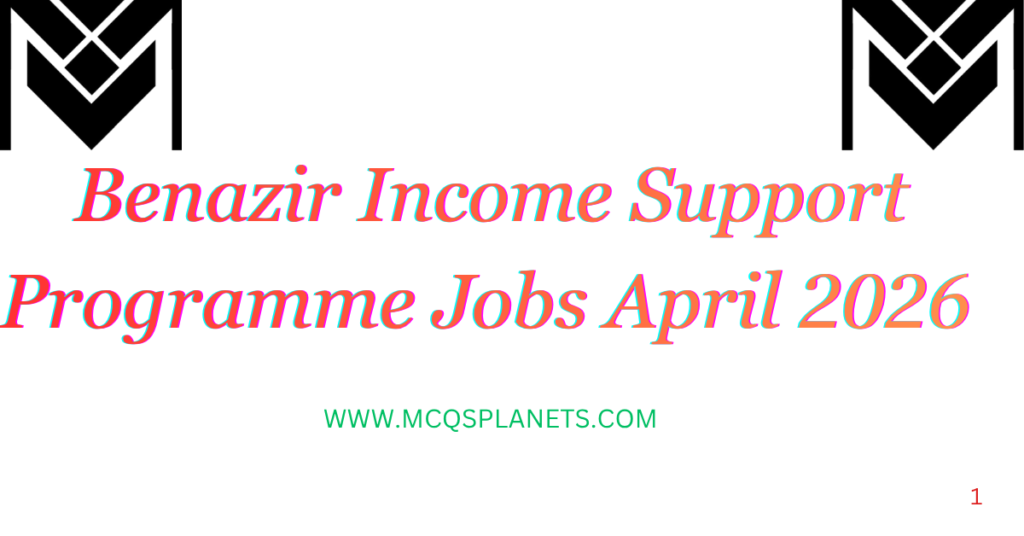 Benazir Income Support Programme Jobs April 2026