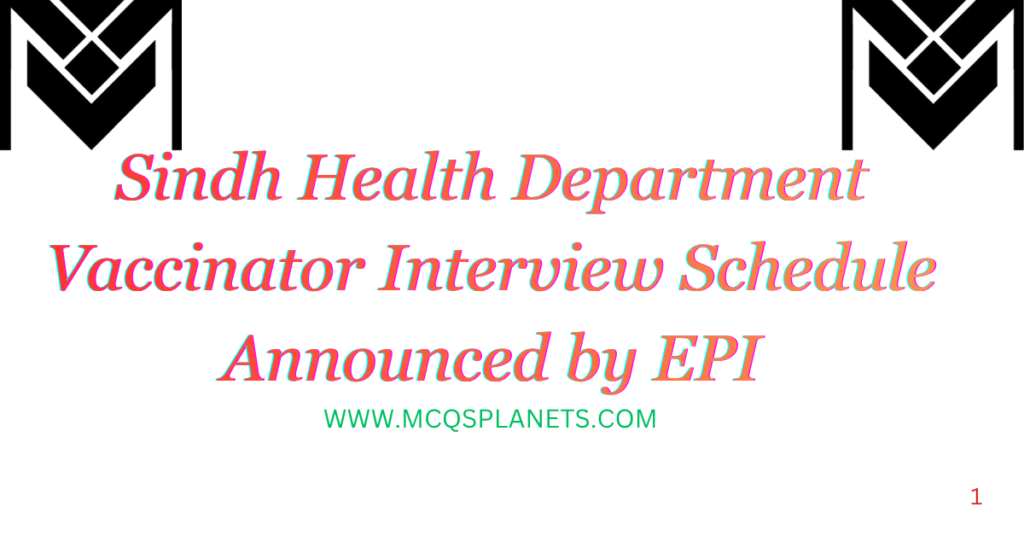 Sindh Health Department Vaccinator Interview Schedule Announced by EPI