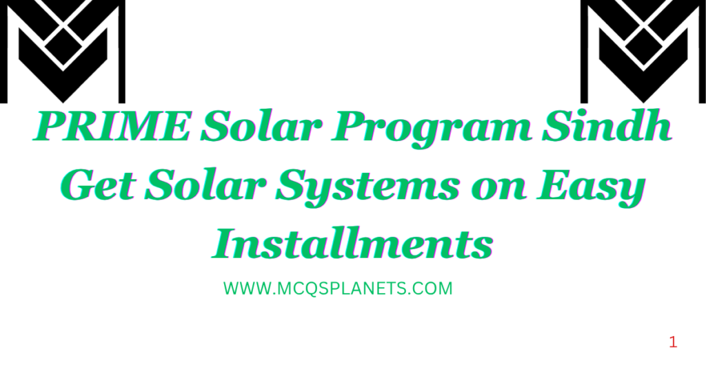 PRIME Solar Program Sindh Get Solar Systems on Easy Installments