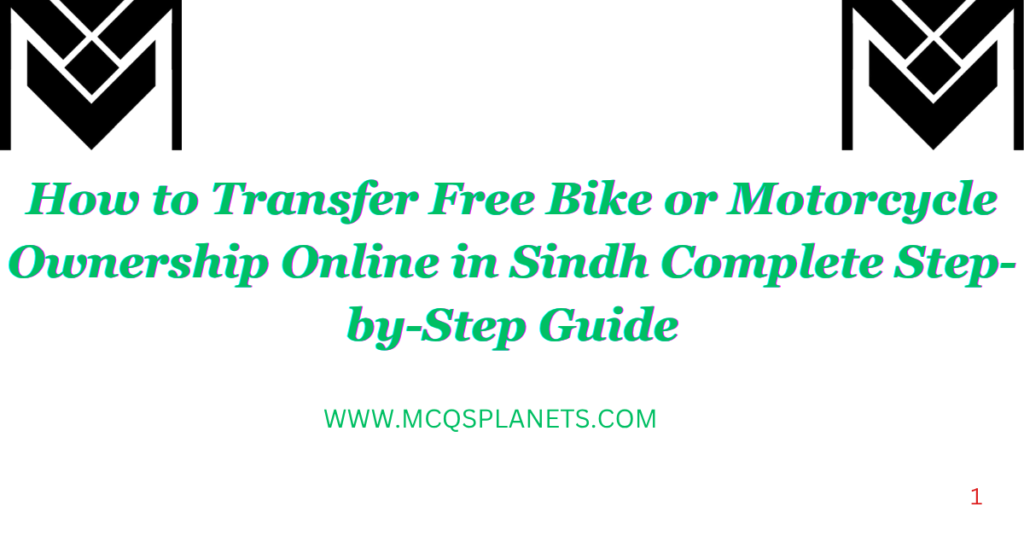 How to Transfer Free Bike or Motorcycle Ownership Online in Sindh Complete Step-by-Step Guide