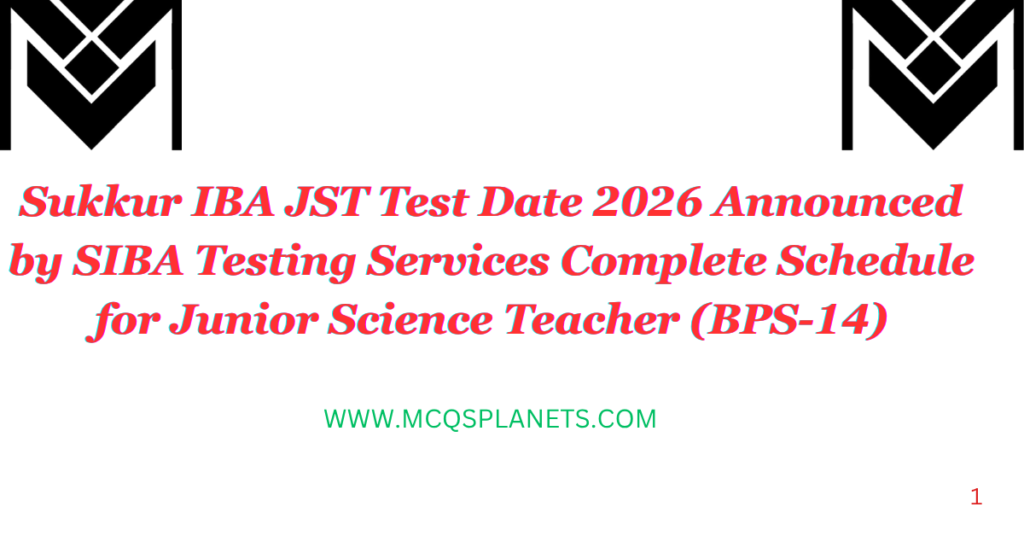 Sukkur IBA JST Test Date 2026 Announced by SIBA Testing Services Complete Schedule for Junior Science Teacher (BPS-14)