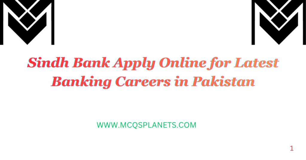 Sindh Bank Apply Online for Latest Banking Careers in Pakistan