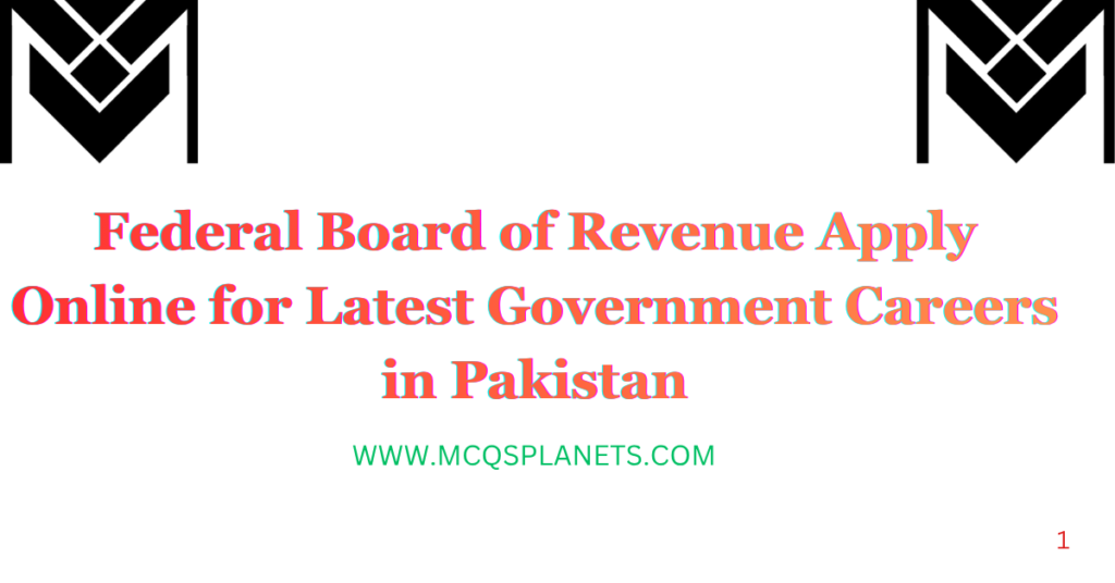 Federal Board of Revenue Apply Online for Latest Government Careers in Pakistan