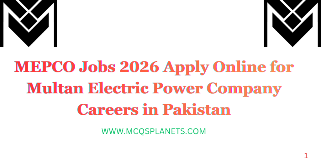 MEPCO Jobs 2026 Apply Online for Multan Electric Power Company Careers in Pakistan