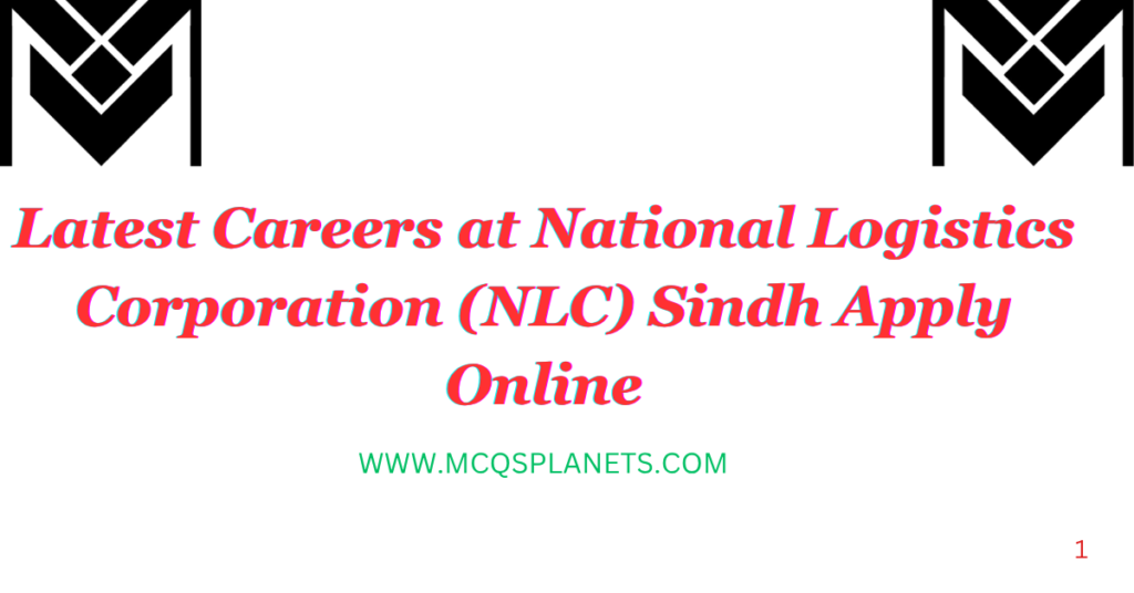 Latest Careers at National Logistics Corporation (NLC) Sindh Apply Online