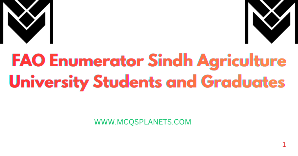 FAO Enumerator Sindh Agriculture University Students and Graduates