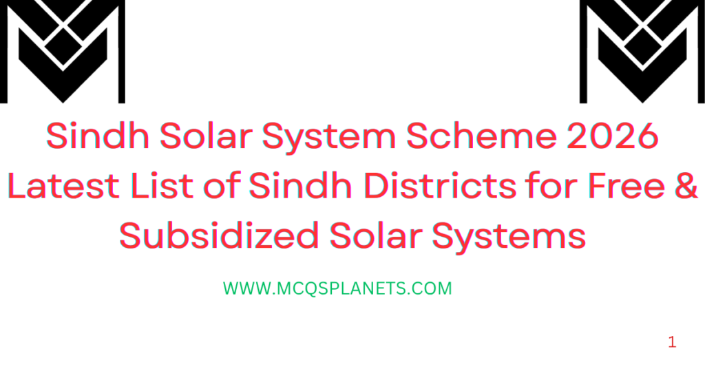 Sindh Solar System Scheme 2026 – Latest List of Sindh Districts for Free & Subsidized Solar Systems