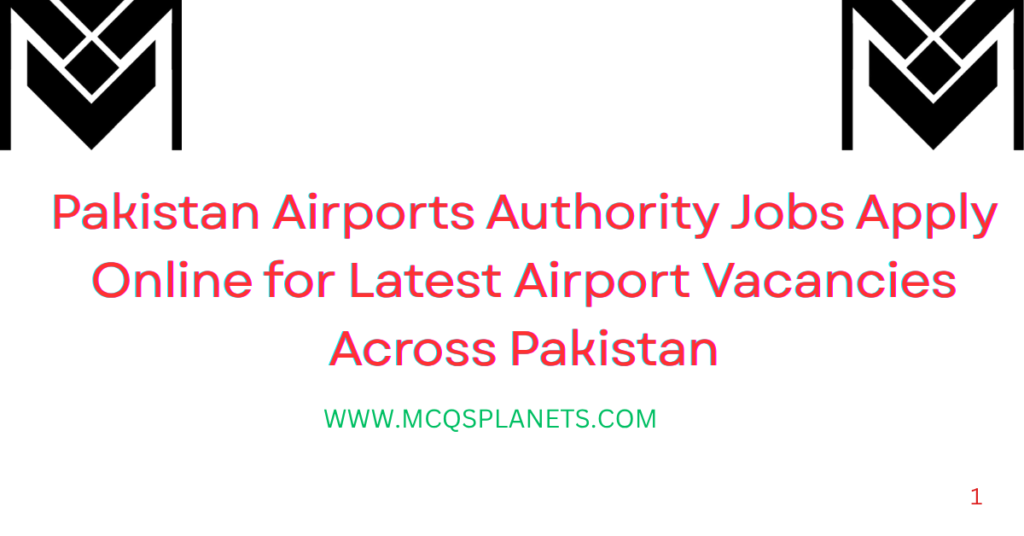 Pakistan Airports Authority Jobs Apply Online for Latest Airport Vacancies Across Pakistan