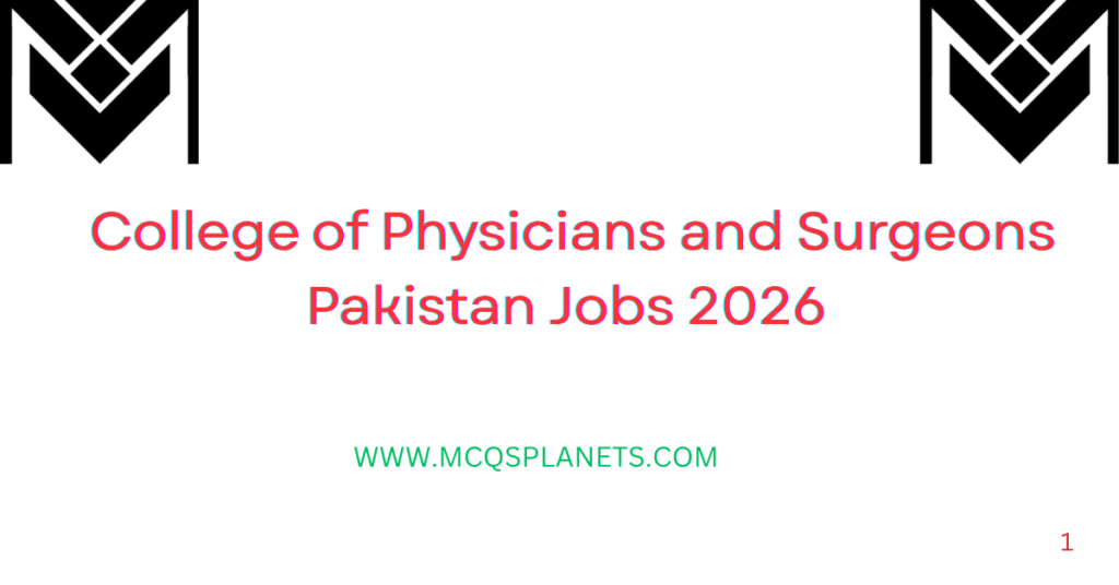 College of Physicians and Surgeons Pakistan Jobs 2026