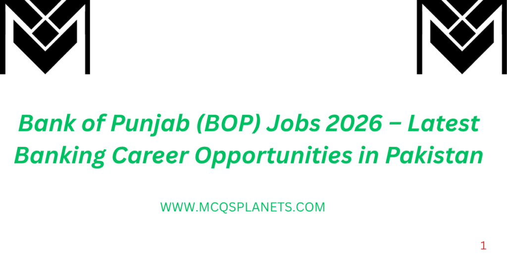 Bank of Punjab (BOP) Jobs 2026 – Latest Banking Career Opportunities in Pakistan